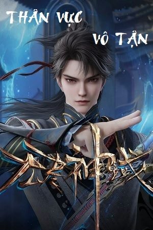 Thần Vực Vô Tận – 神域无尽 (Shén Yù Wú Jìn)